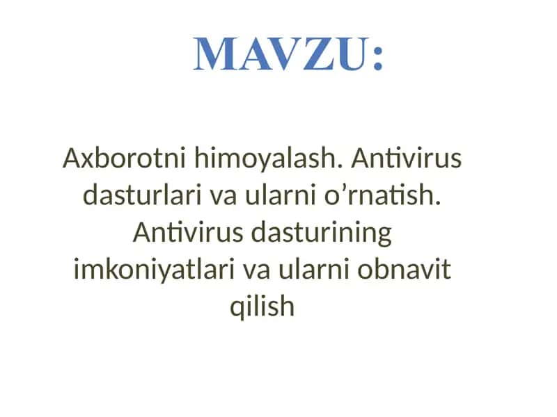 Antivirus dasturlari va ularni o’rnatish 1