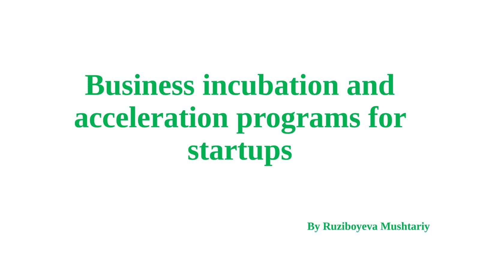 Business Incubation and Acceleration Programs for Startups 1
