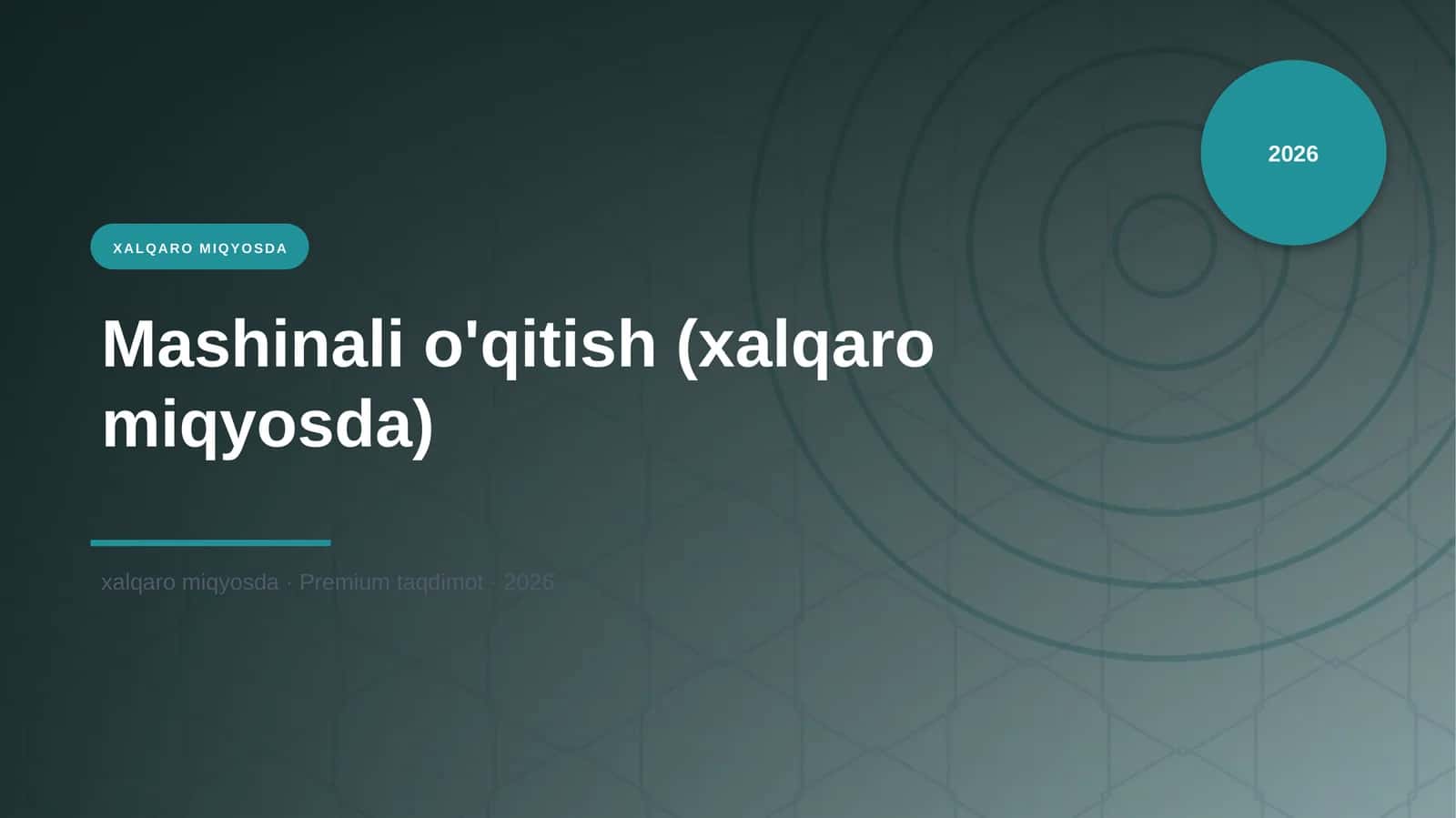Mashinali o'qitish (xalqaro miqyosda) 1