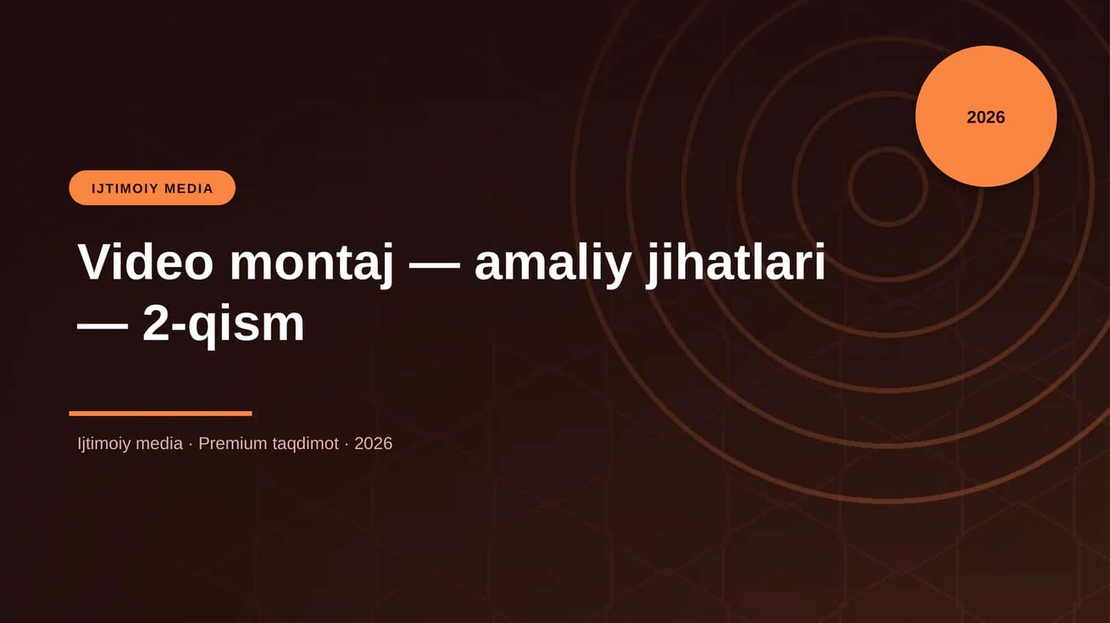Video montaj — amaliy jihatlari — 2-qism 1