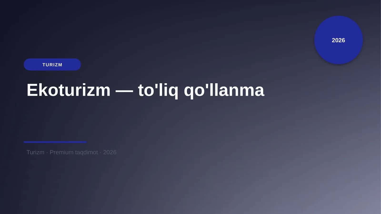 Ekoturizm — to'liq qo'llanma 1