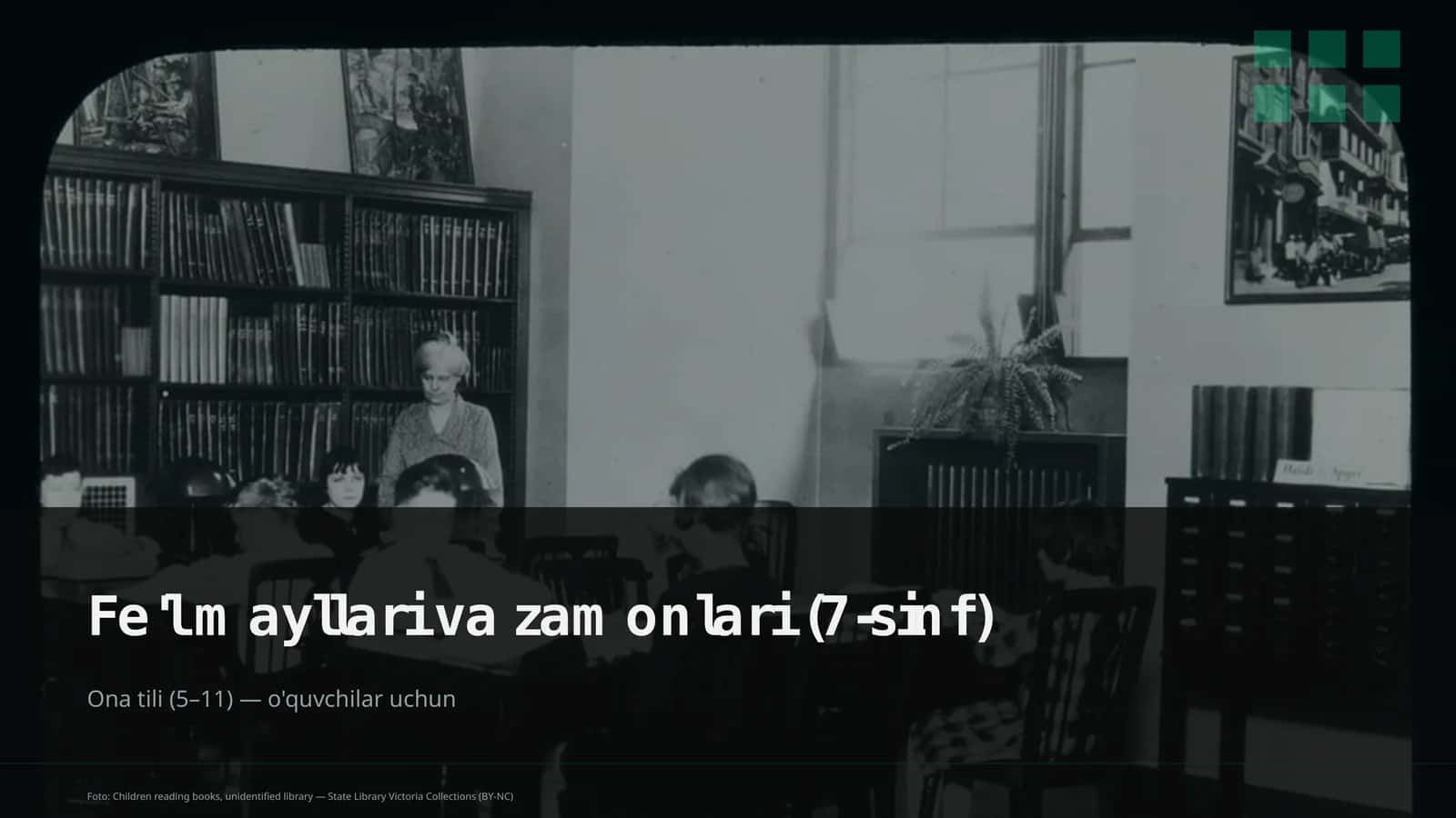Fe'l mayllari va zamonlari (7-sinf) 1
