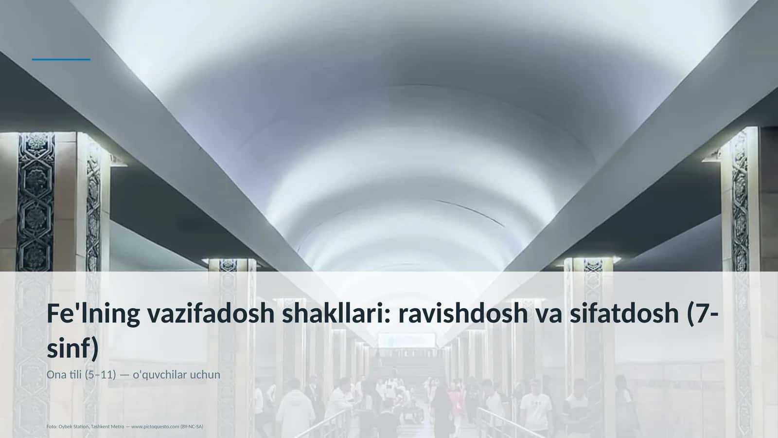 Fe'lning vazifadosh shakllari: ravishdosh va sifatdosh (7-sinf) 1