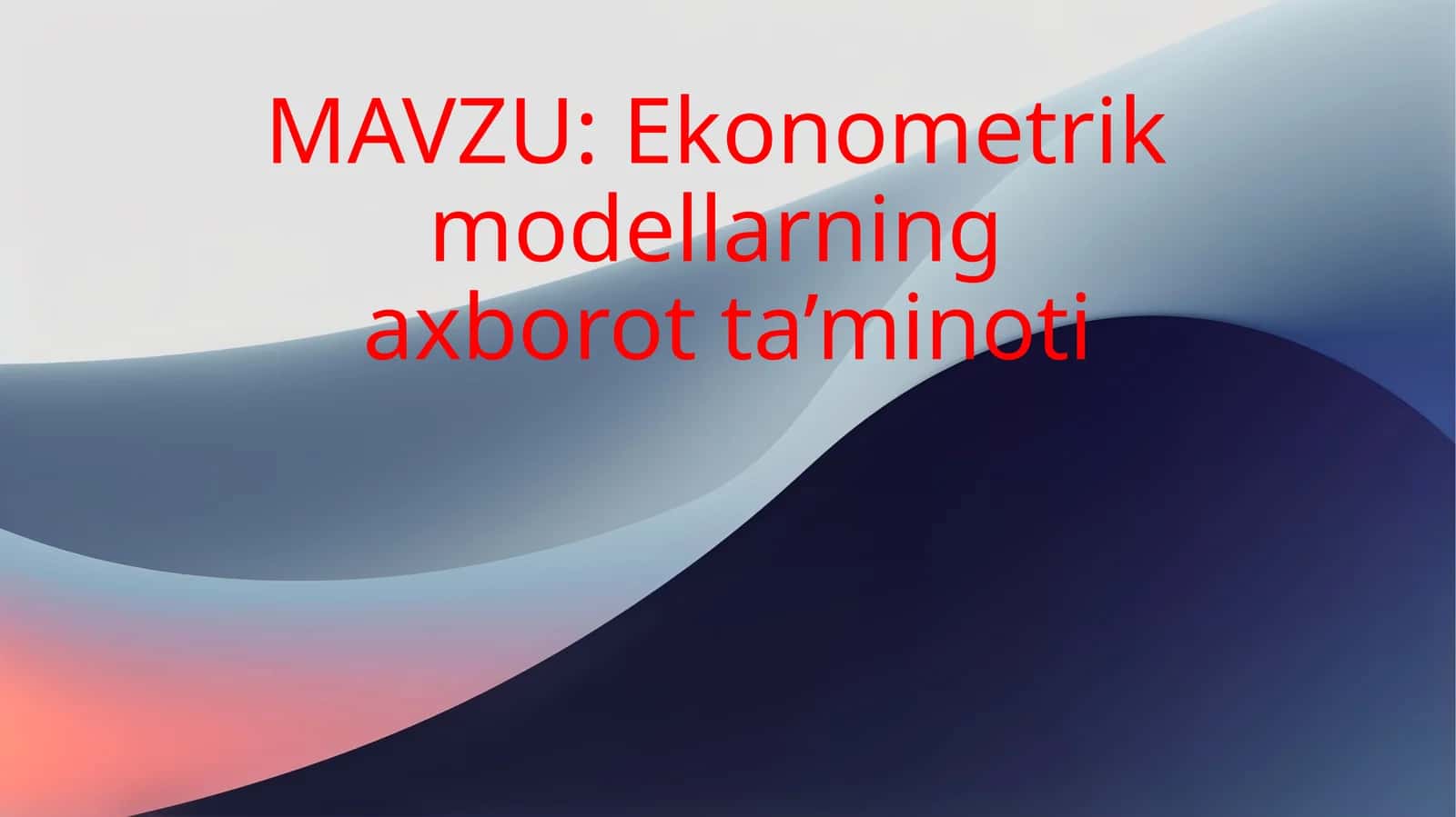 Ekonometrik modellarning axborot ta’minoti 1