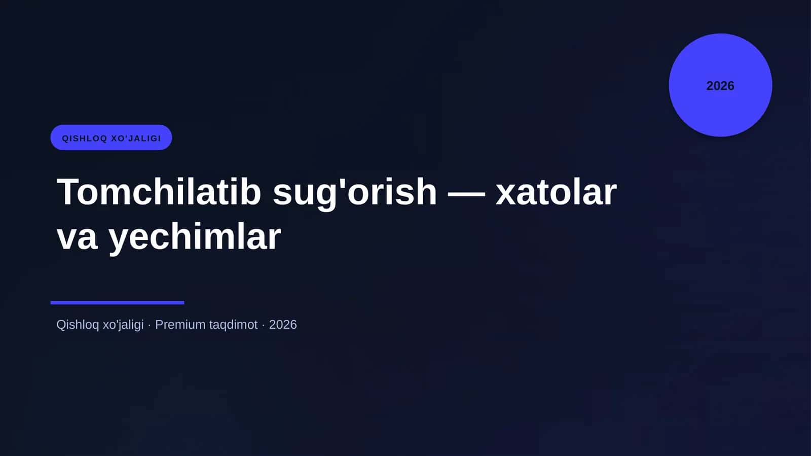 Tomchilatib sug'orish — xatolar va yechimlar 1