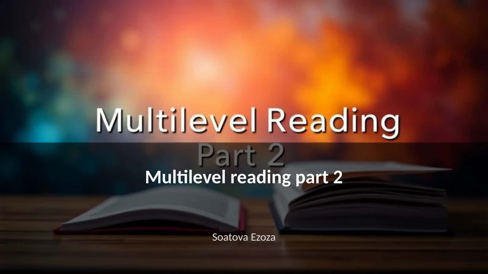 Multilevel reading part 2 1