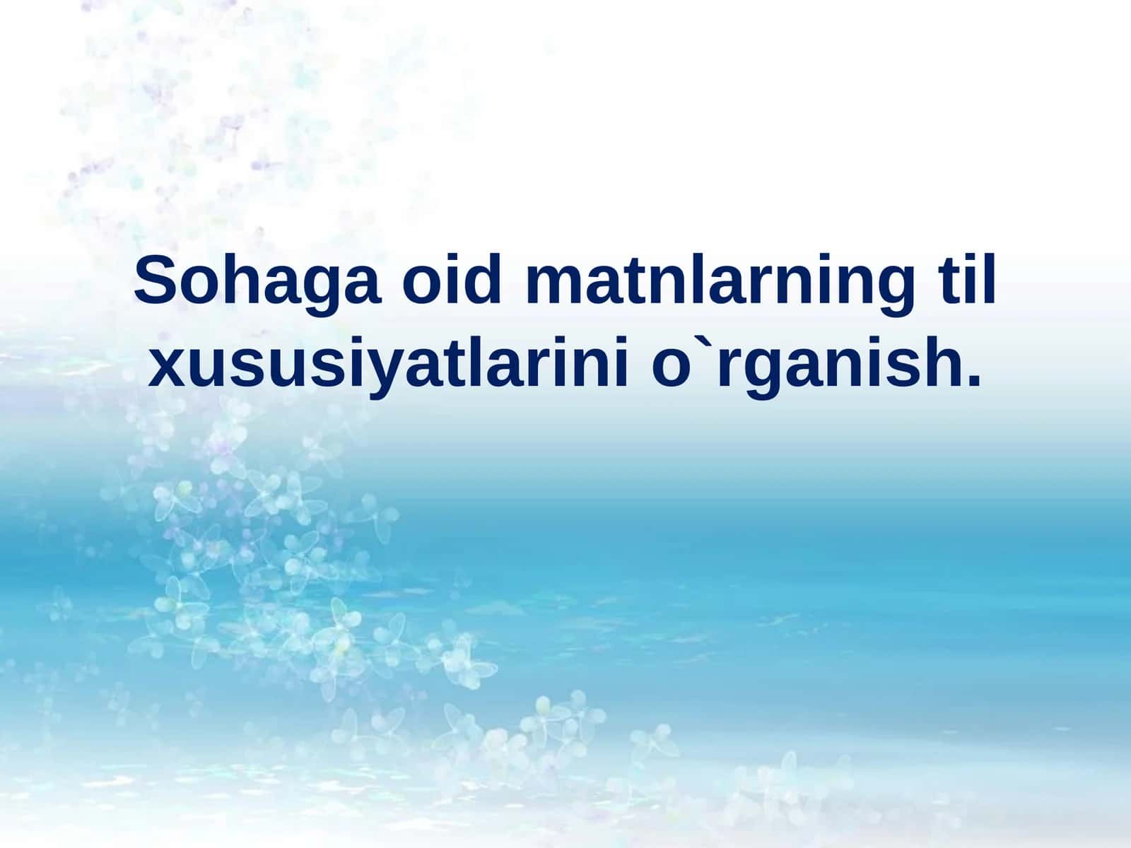 Sohaga oid matnların til xususiyatlarini o`rganish 1