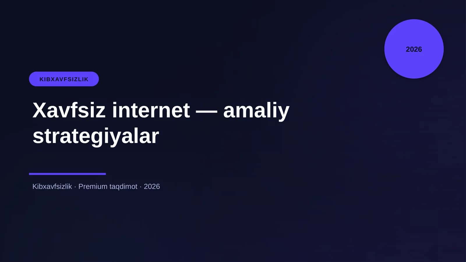 Xavfsiz internet — amaliy strategiyalar 1