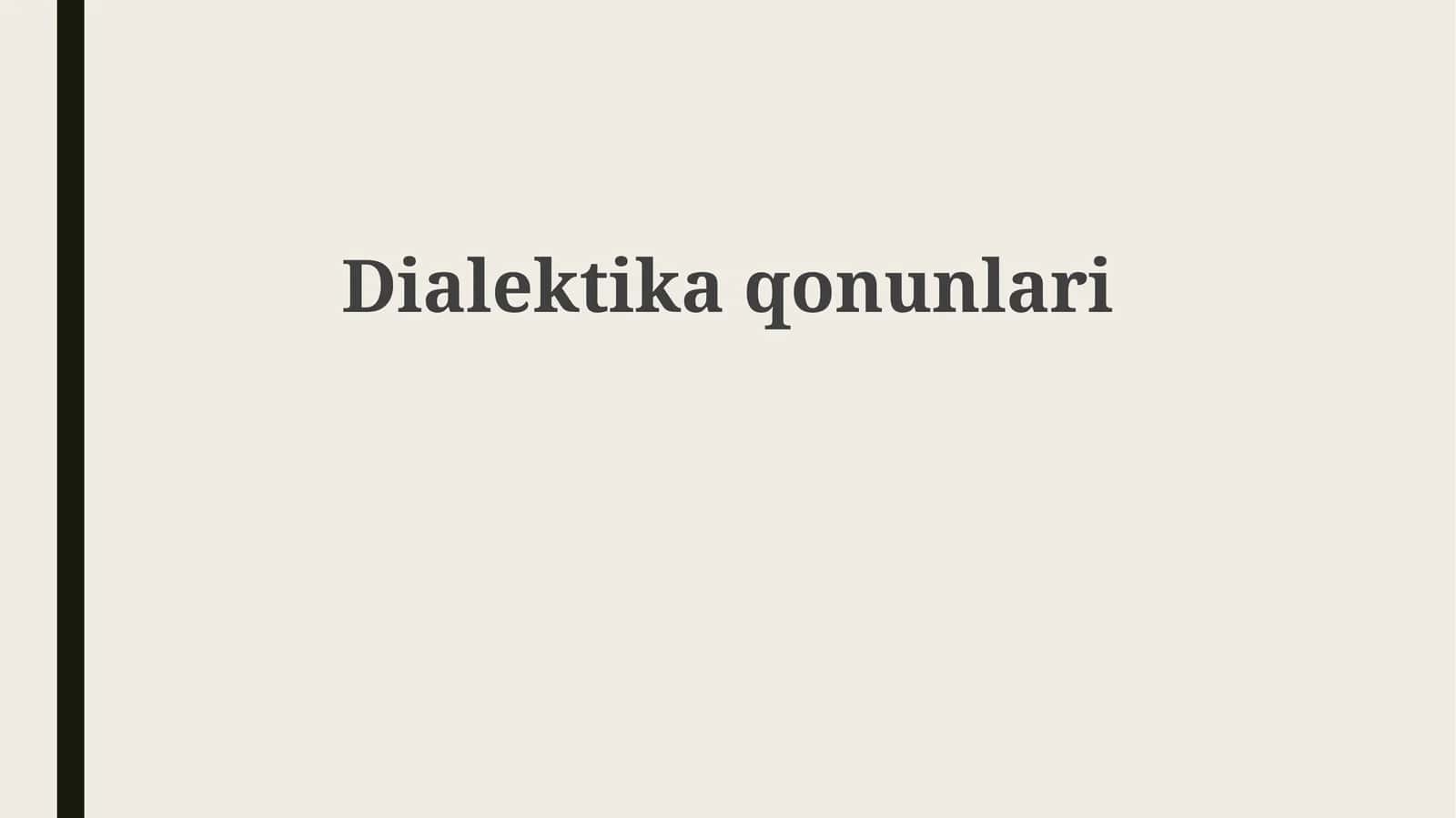 Dialektika qonunlari 1
