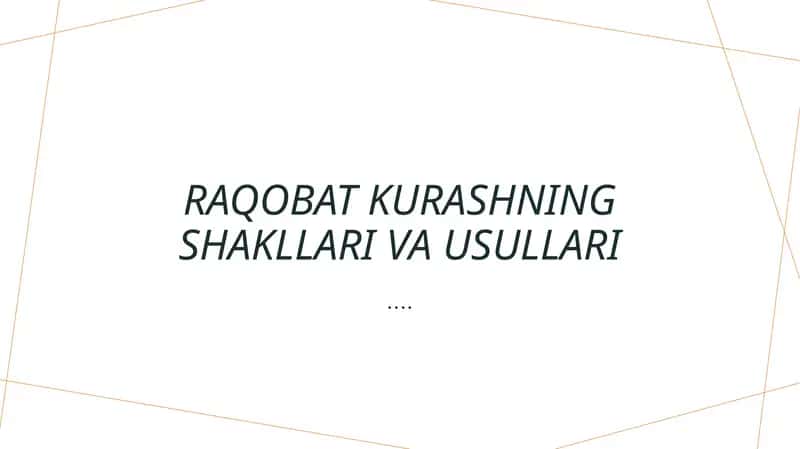 Raqobat kurashning shakllari va usullari 1