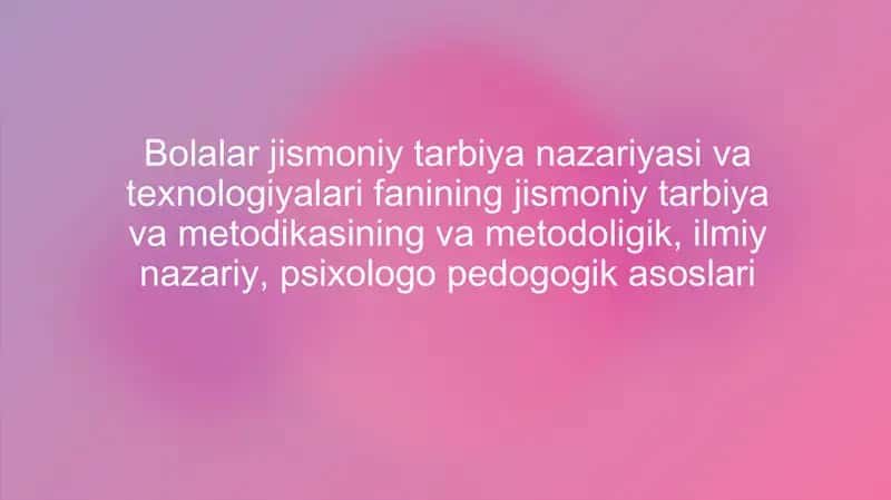 Bolalar jismoniy tarbiyasi 1