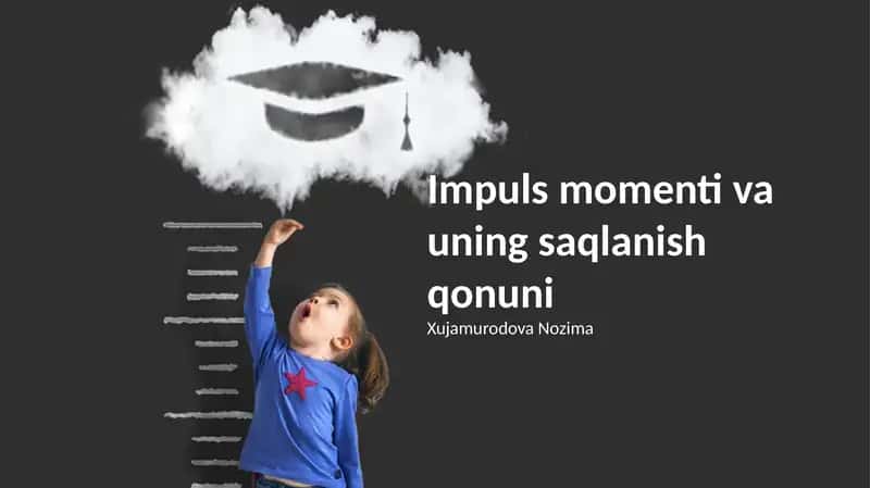 Burchak momenti va uning saqlanish qonuni 1