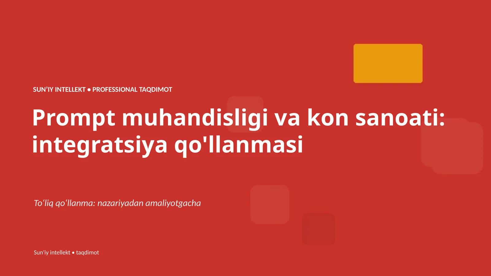 SUNʼIY INTELLEKT • PROFESSIONAL TAQDIMOT 1