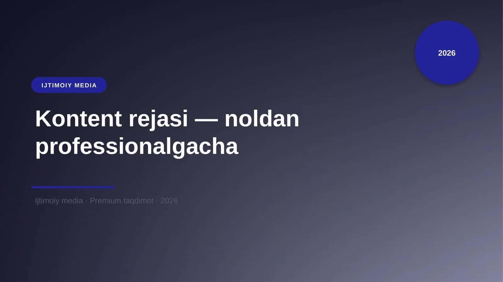 Kontent rejasi — noldan professionalgacha 1