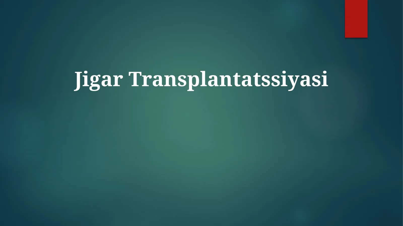 Jigar Transplantatssiyasi 1