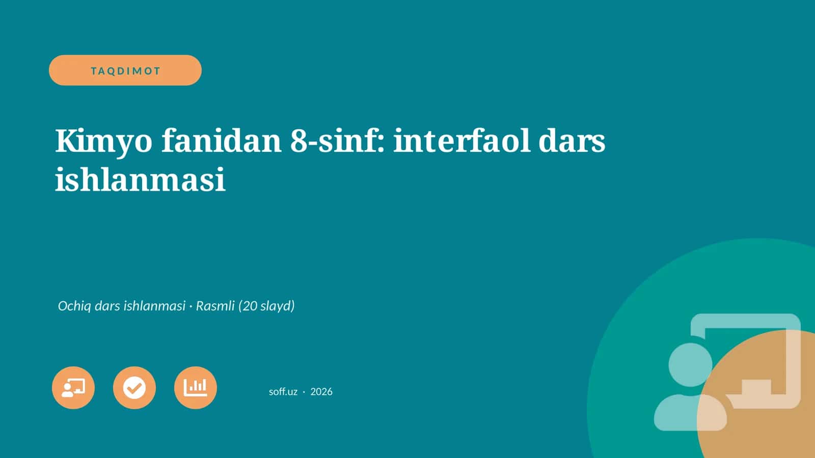 Kimyo fanidan 8-sinf: interfaol dars ishlanmasi 1