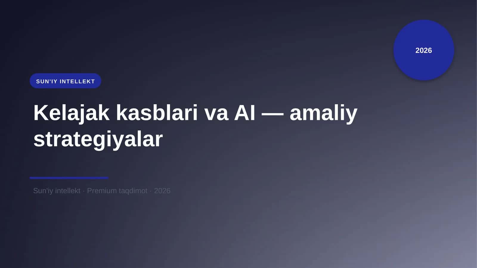 Kelajak kasblari va AI — amaliy strategiyalar 1
