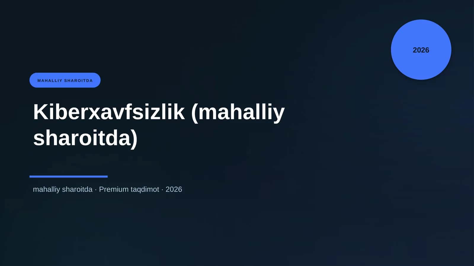 Kiberxavfsizlik (mahalliy sharoitda) 1