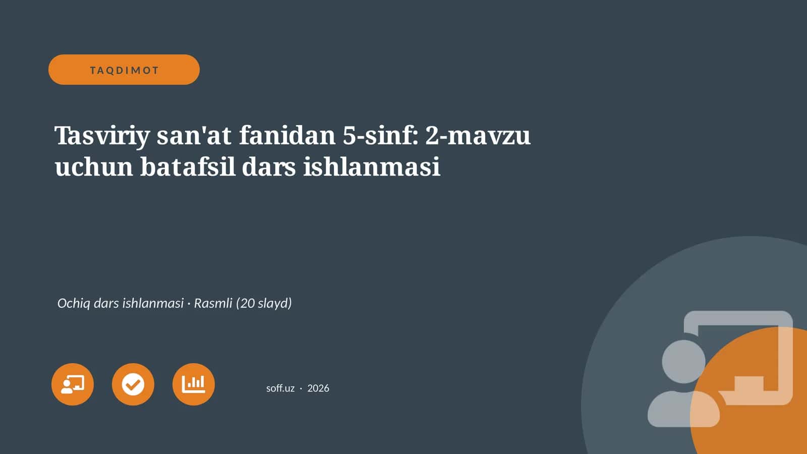 Tasviriy san'at fanidan 5-sinf: 2-mavzu uchun batafsil dars ishlanmasi 1
