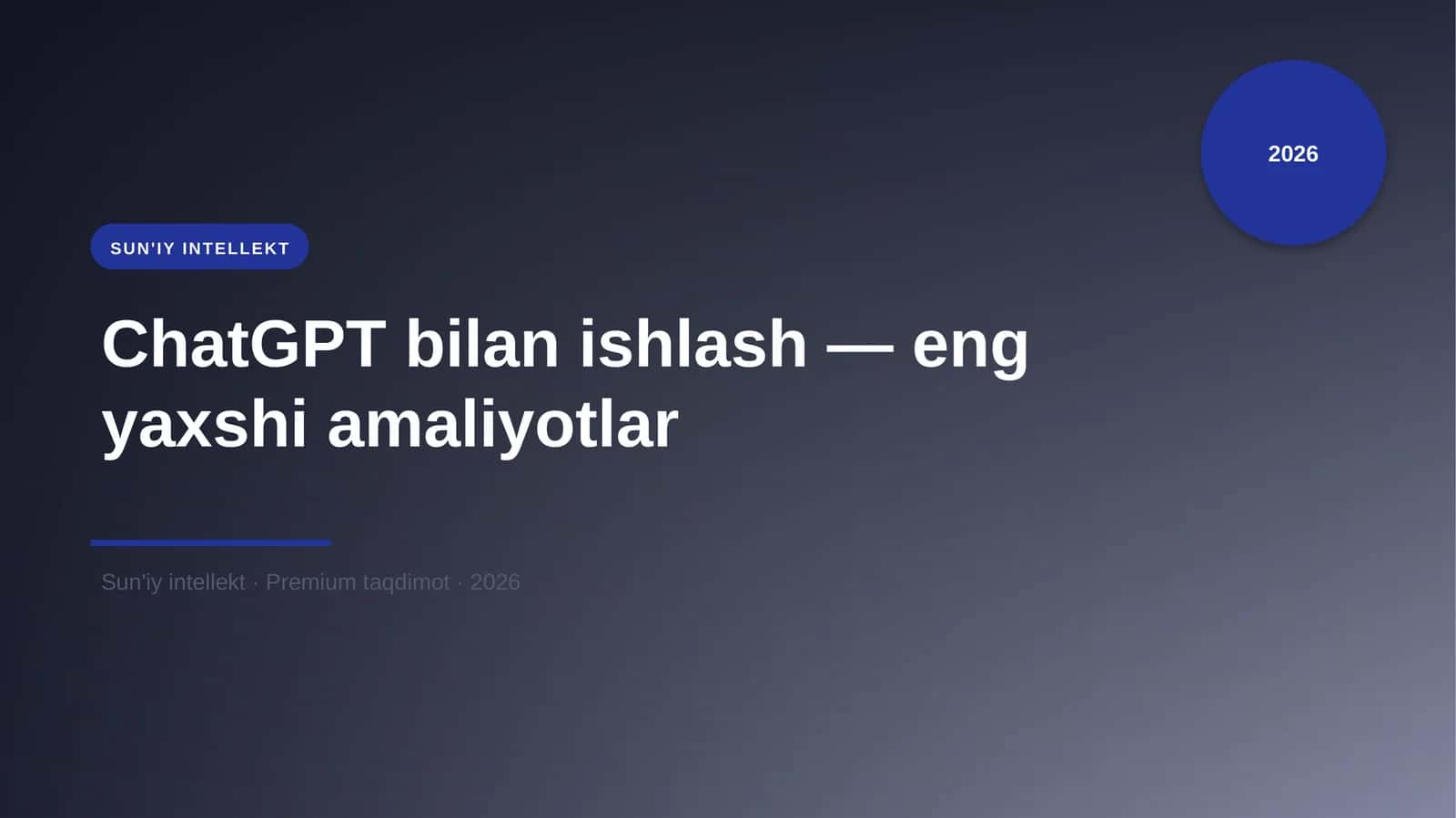 ChatGPT bilan ishlash — eng yaxshi amaliyotlar 1