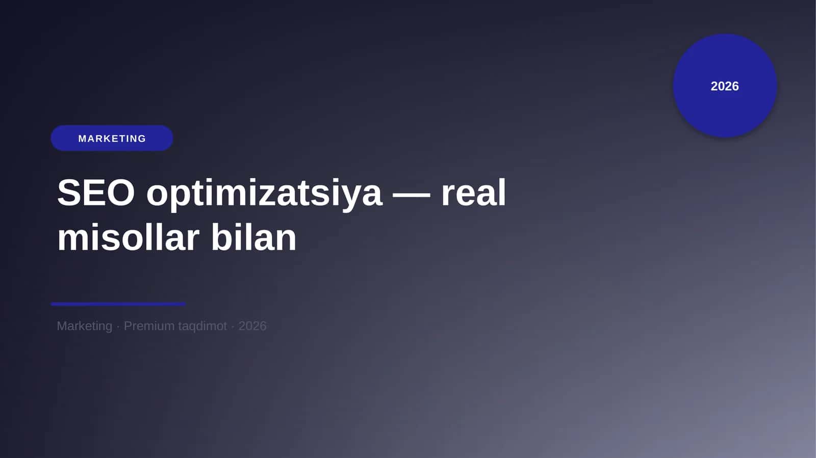 SEO optimizatsiya — real misollar bilan 1