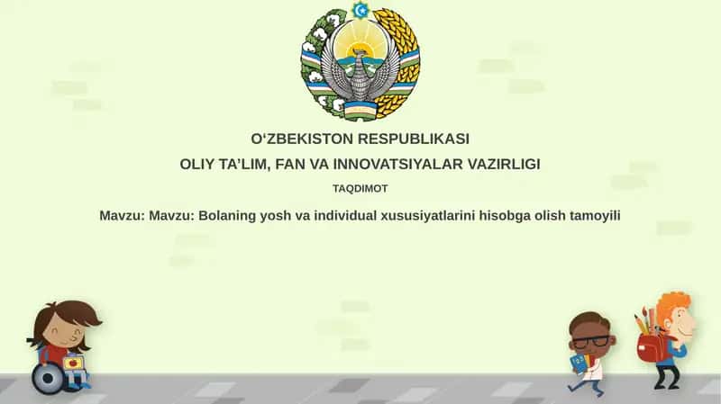 Bolaning yosh va individual xususiyatlarini hisobga olishtan moya 1