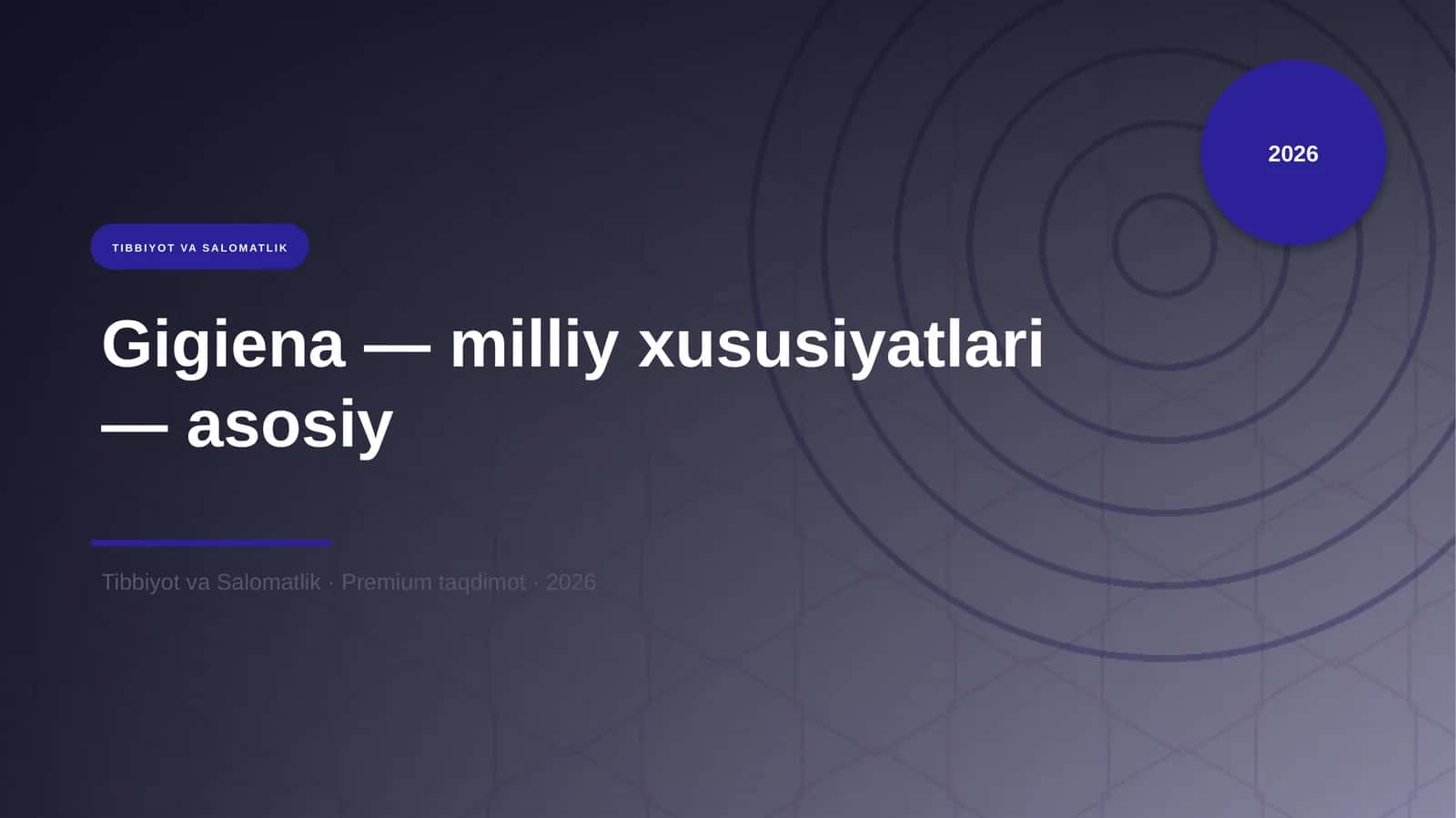 Gigiena — milliy xususiyatlari — asosiy 1
