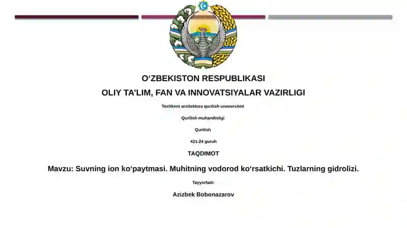 Suvning ion koʻpaytmasi. Muhitning vodorod koʻrsatkichi. Tuzlarning gidrolizi.