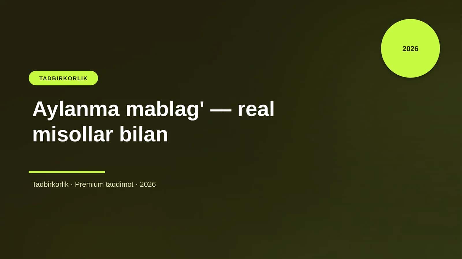 Aylanma mablag' — real misollar bilan 1