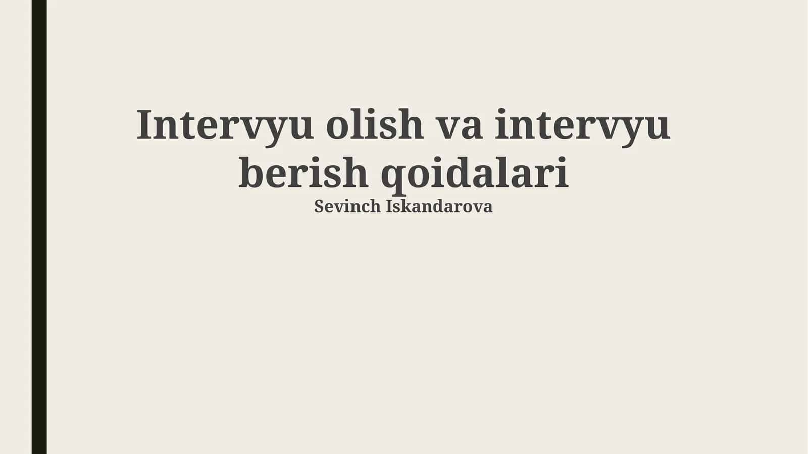 Intervyu olish va intervyu berish qoidalari 1
