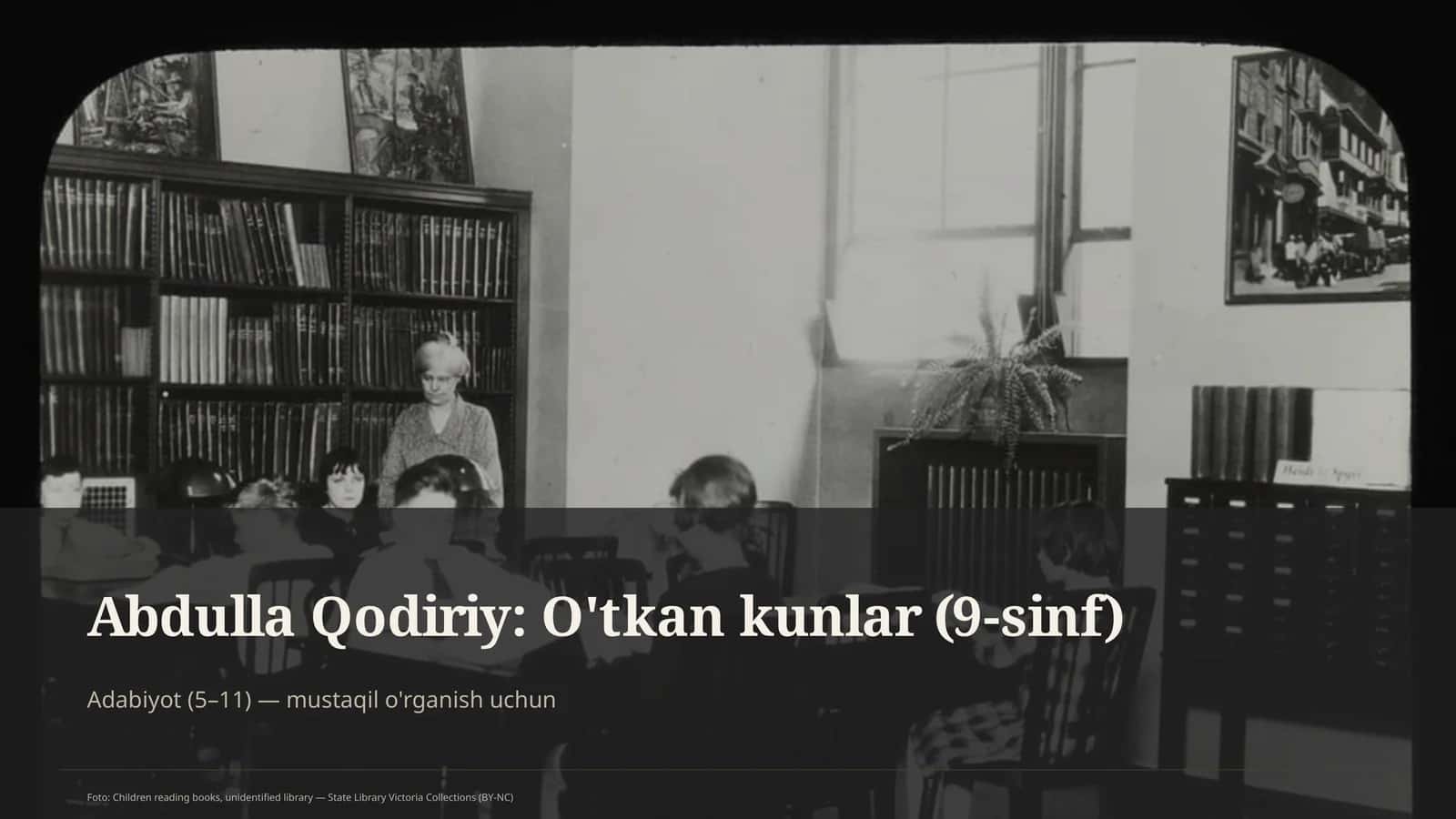 Abdulla Qodiriy: O'tkan kunlar (9-sinf) 1