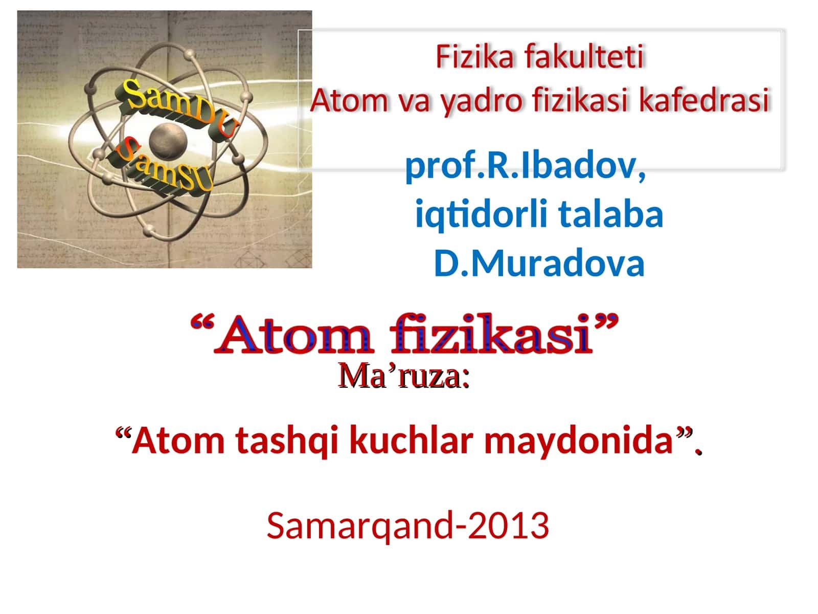 Atom tashqi kuchlar maydonida 1