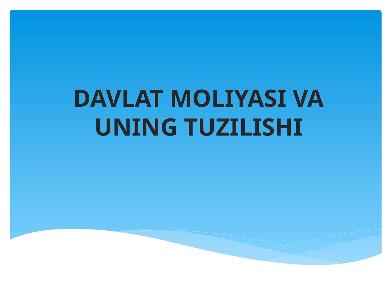 Moliyaning mohiyati va vazifalari. Moliya tizimi 1
