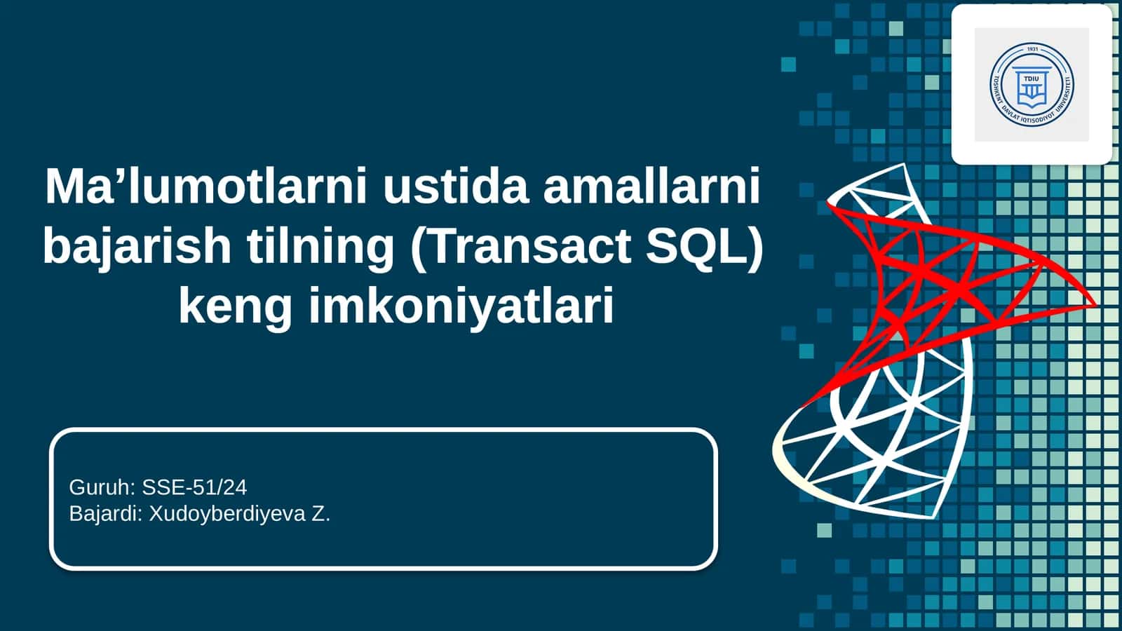 Ma’lumotlarni ustida amallarni bajarish tilning (Transact SQL) keng imkoniyatlari 1