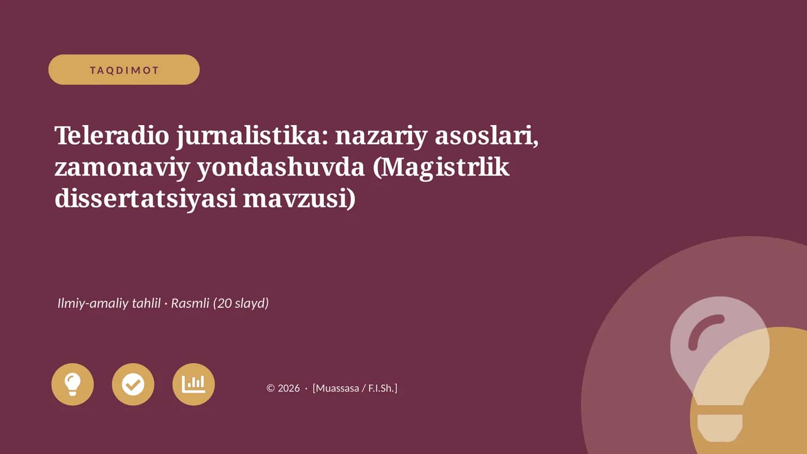 Teleradio jurnalistika: nazariy asoslari, zamonaviy yondashuvda (Magistrlik dissertatsiyasi mavzusi) 1