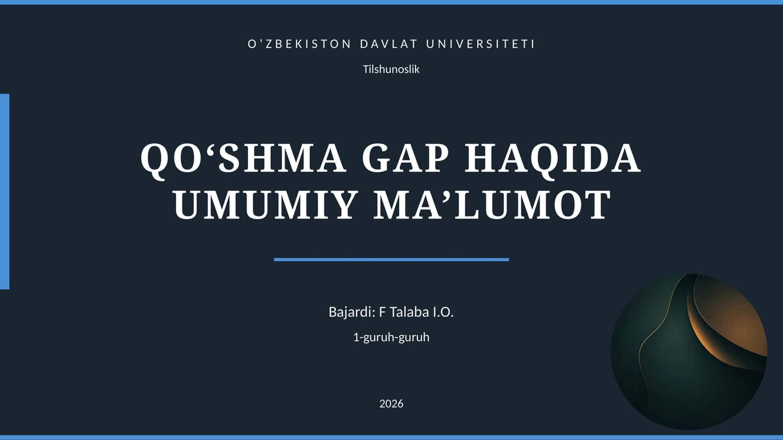 QO‘SHMA GAP HAQIDA UMUMIY MA’LUMOT 1