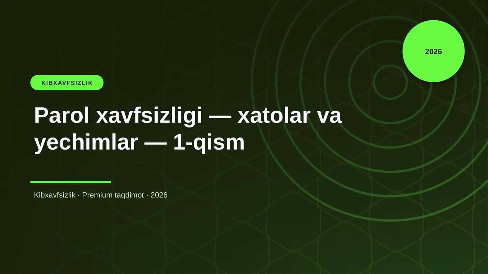 Parol xavfsizligi — xatolar va yechimlar — 1-qism 1