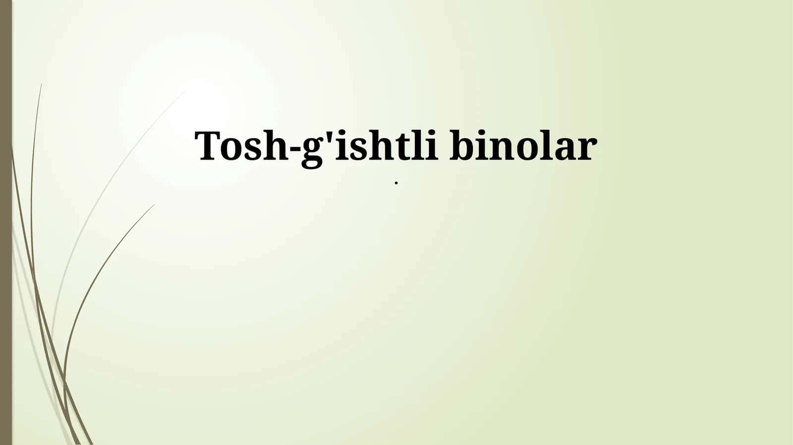 Gʻisht binolar 1
