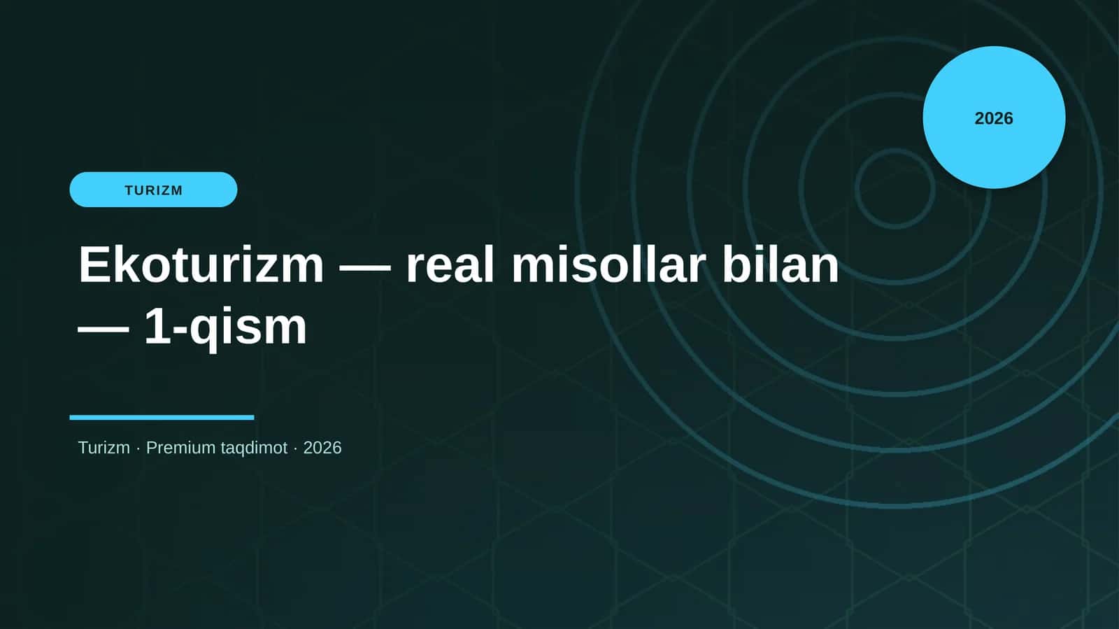 Ekoturizm — real misollar bilan — 1-qism 1