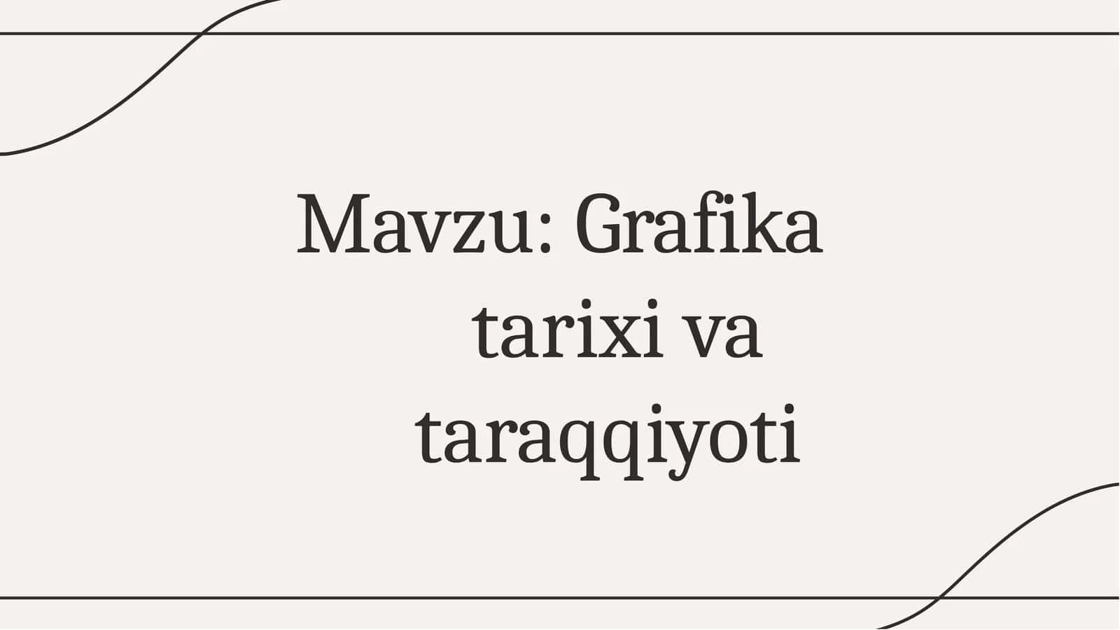 Grafika tarixi va taraqqiyoti 1