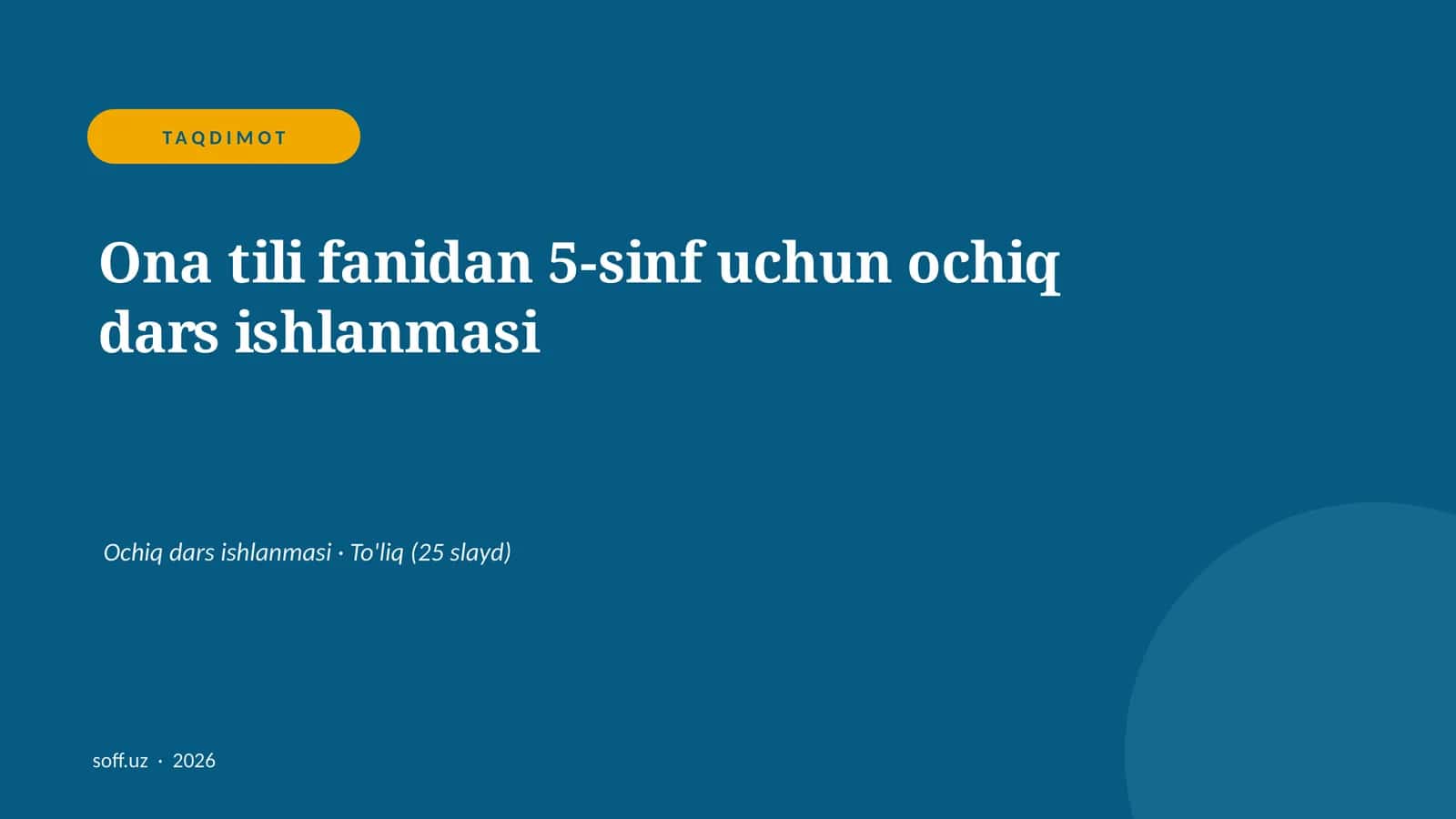 Ona tili fanidan 5-sinf uchun ochiq dars ishlanmasi 1