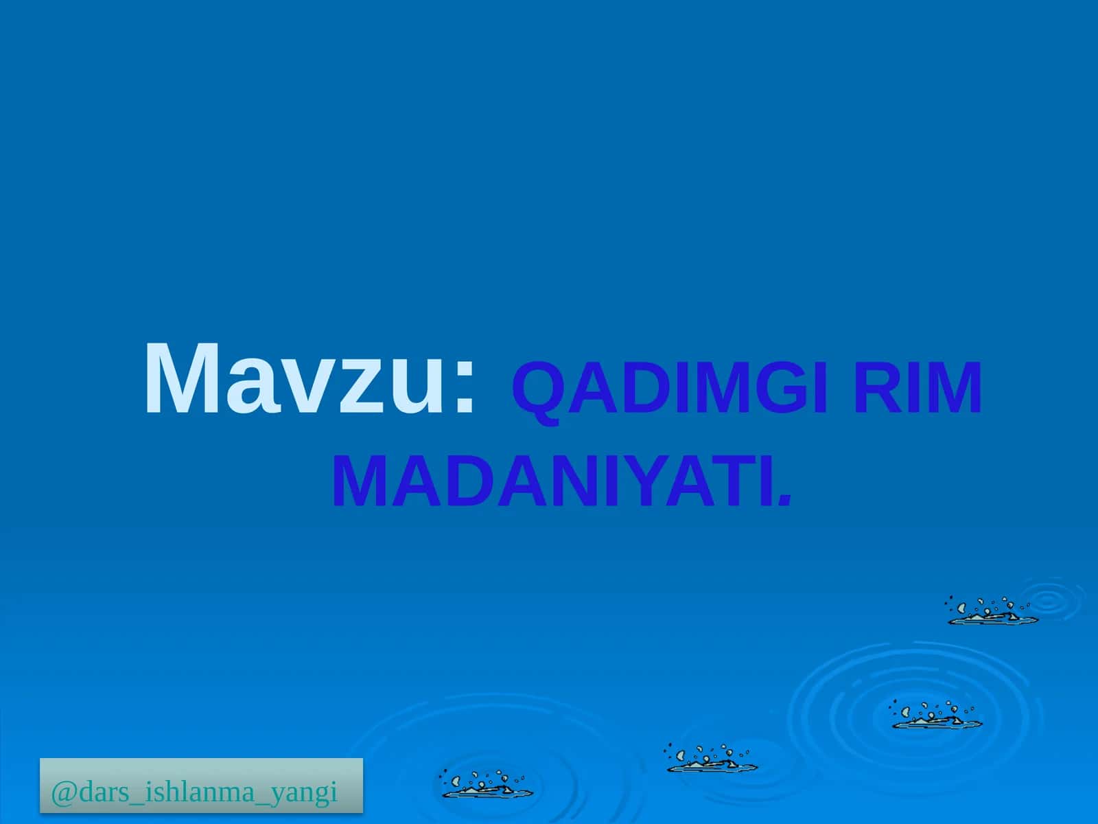 QADIMGI RIM MADANIYATI 1