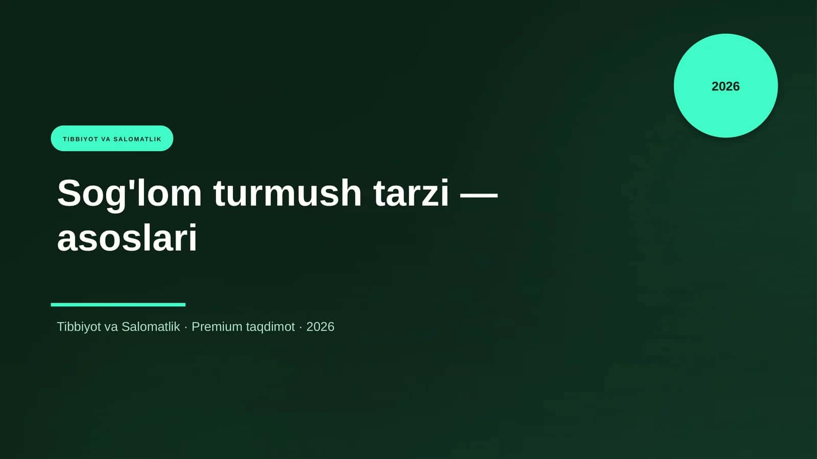Sog'lom turmush tarzi — asoslari 1