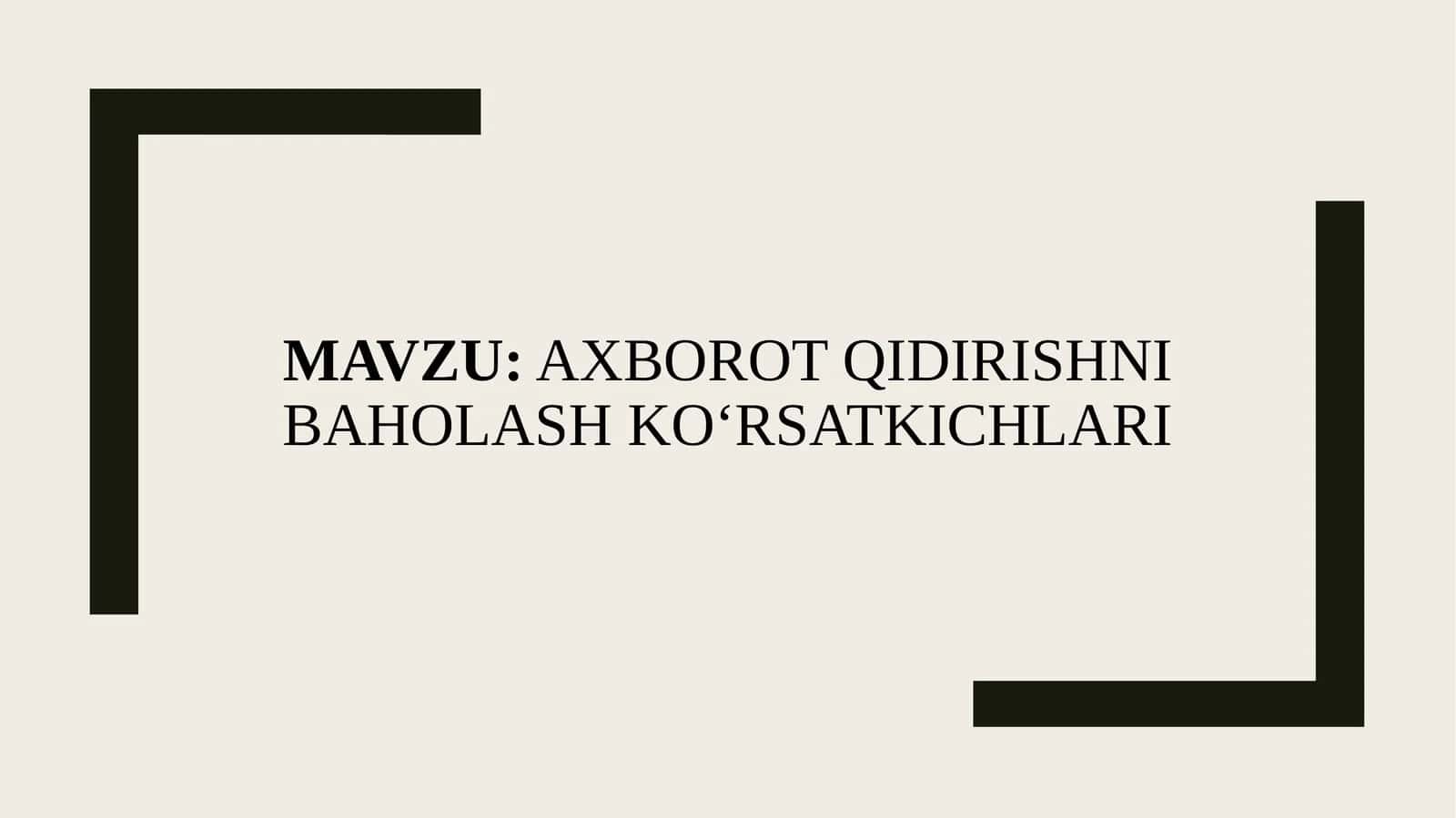 Axborot qidirishni baholash ko‘rsatkichlari 1