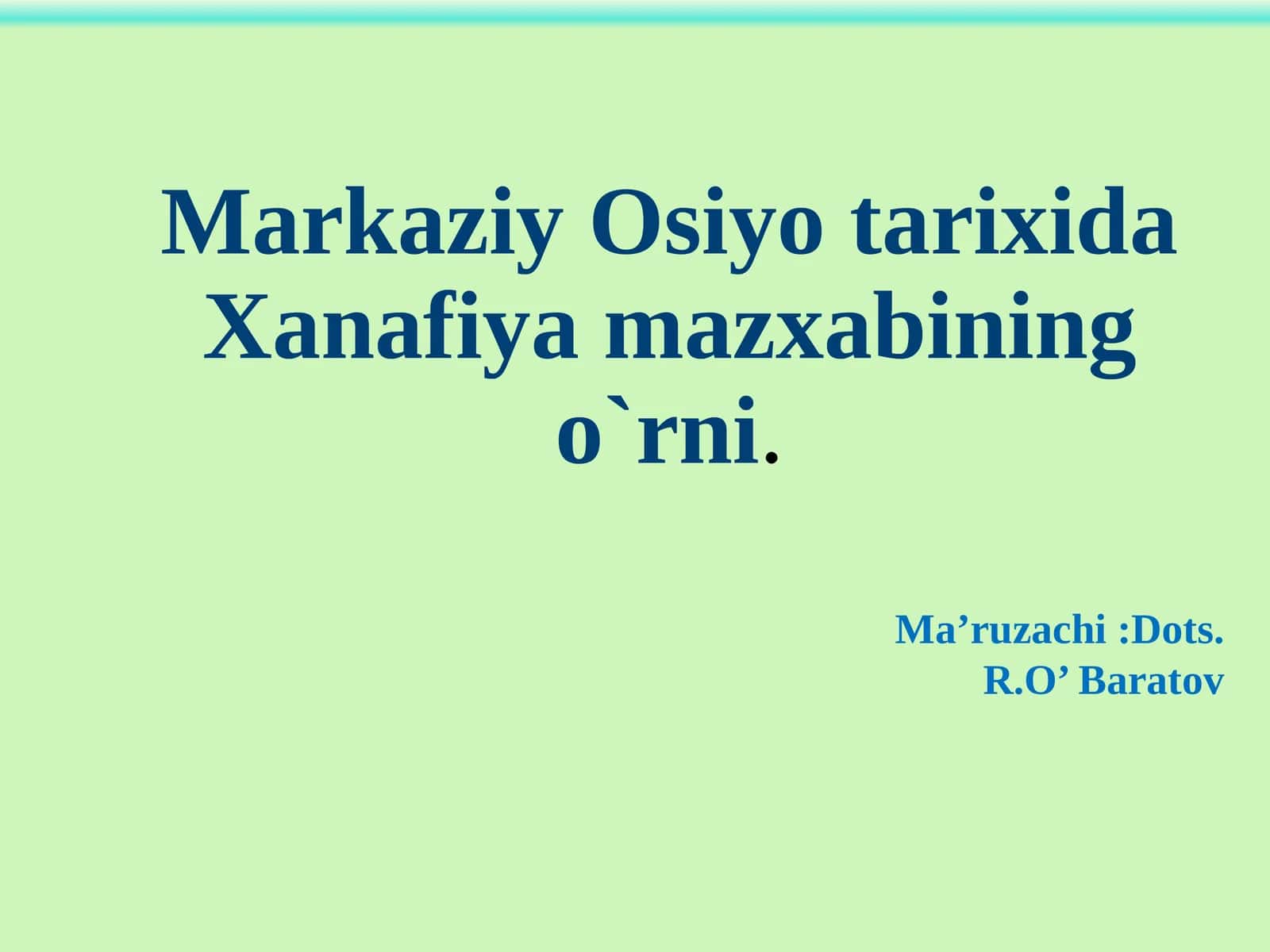 Xanafiya mazxabining o`rni 1
