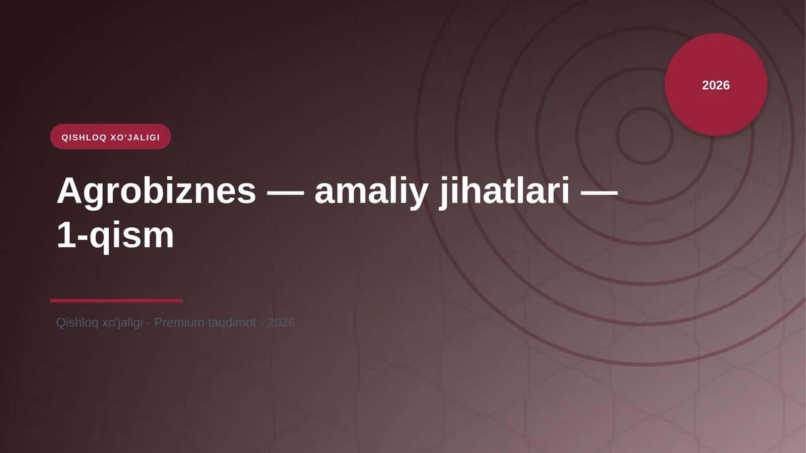 Agrobiznes — amaliy jihatlari — 1-qism 1