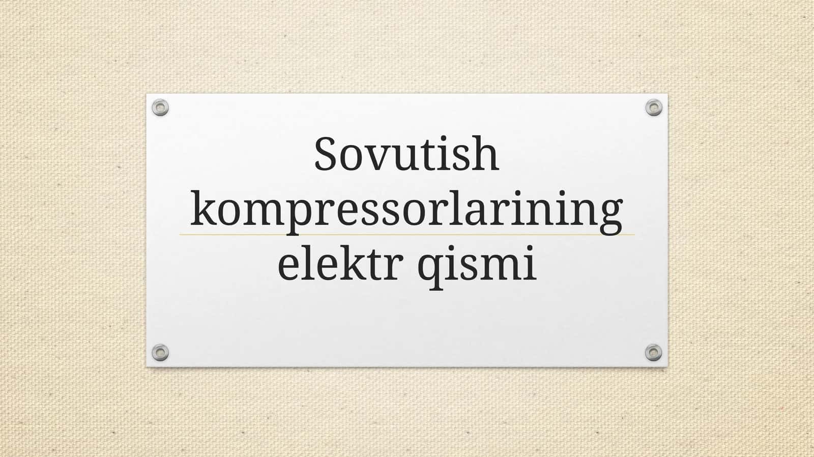 Sovutish kompressorlarining elektr qismi 1