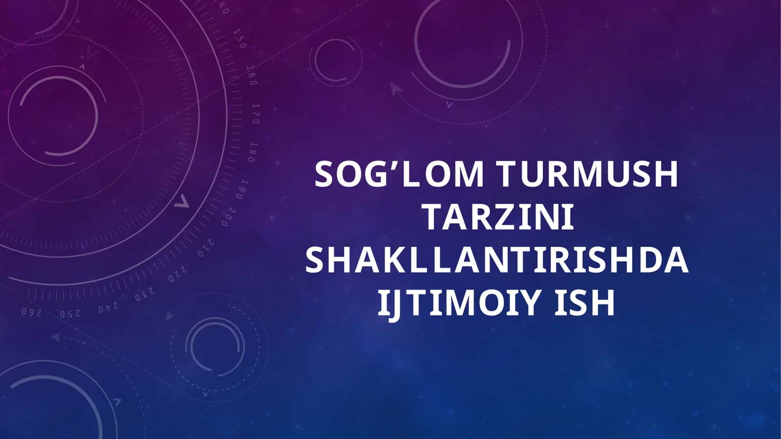 Sog’lom turmush tarzini shakllantirishda ijtimoiy ish 1