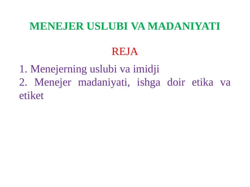 MENEJER USLUBI VA MADANIYATI 1