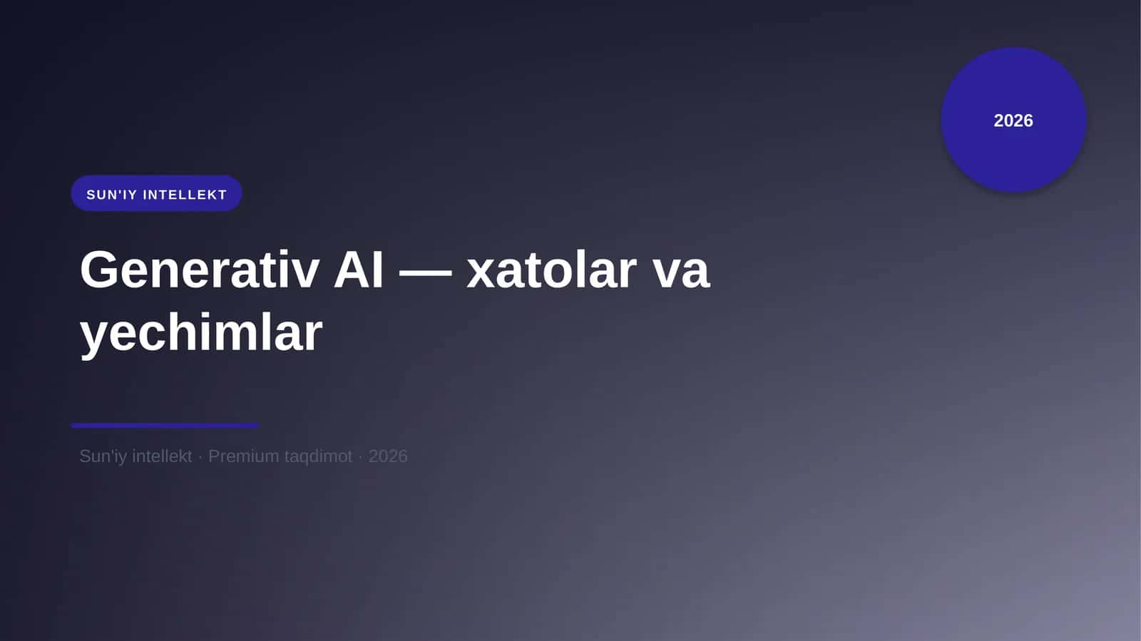 Generativ AI — xatolar va yechimlar 1